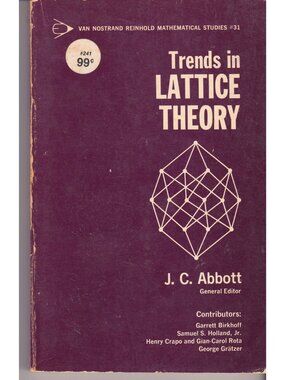 Trends in Lattice Theory J.C. Abbott 1970 Math Study Birkhoff Rota
